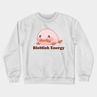 Blobfish Energy Crewneck Sweatshirt